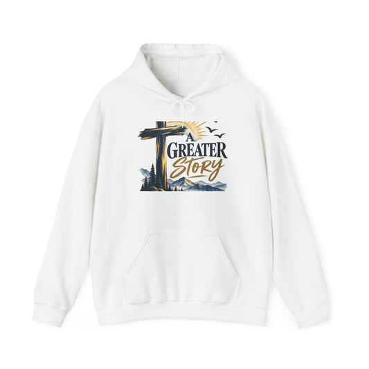 Hoodie - "A Greater Story" Cross & Mountain Faith Pullover