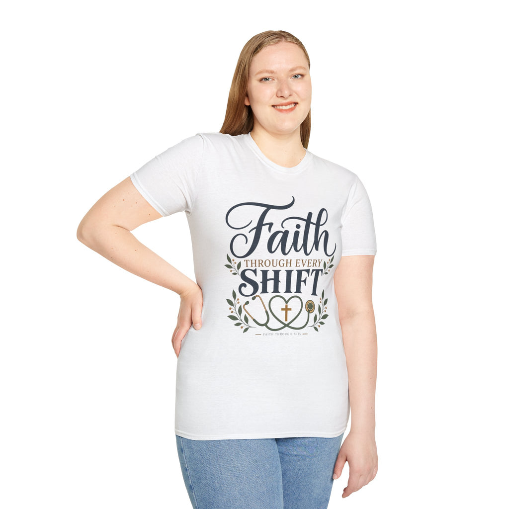 Faith Through Every Shift T-Shirt — Nurse/Healthcare Christian Workwear