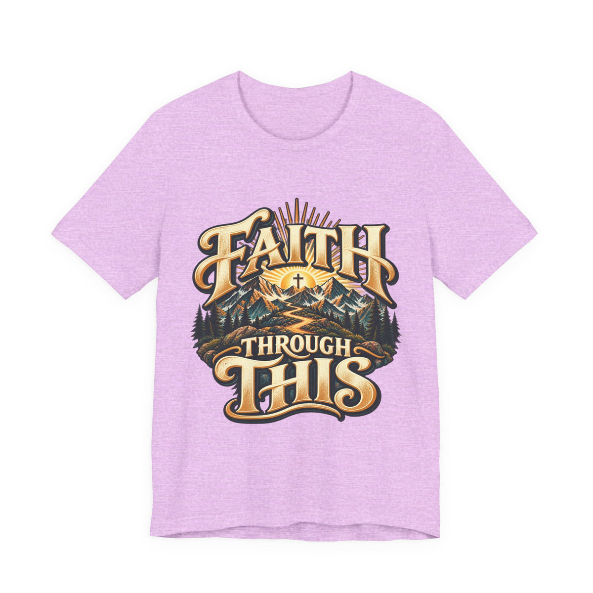 Faith Through This T‑Shirt — Christian Mountain Faith Graphic Tee