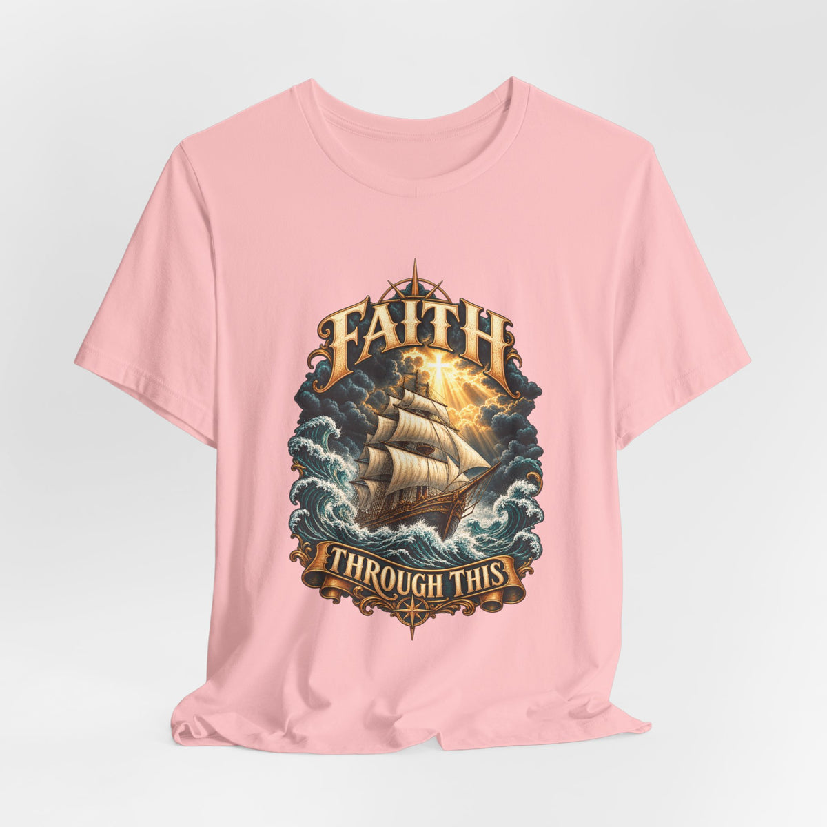 Faith Through This T-Shirt – Nautical Sailing Inspirational Tee