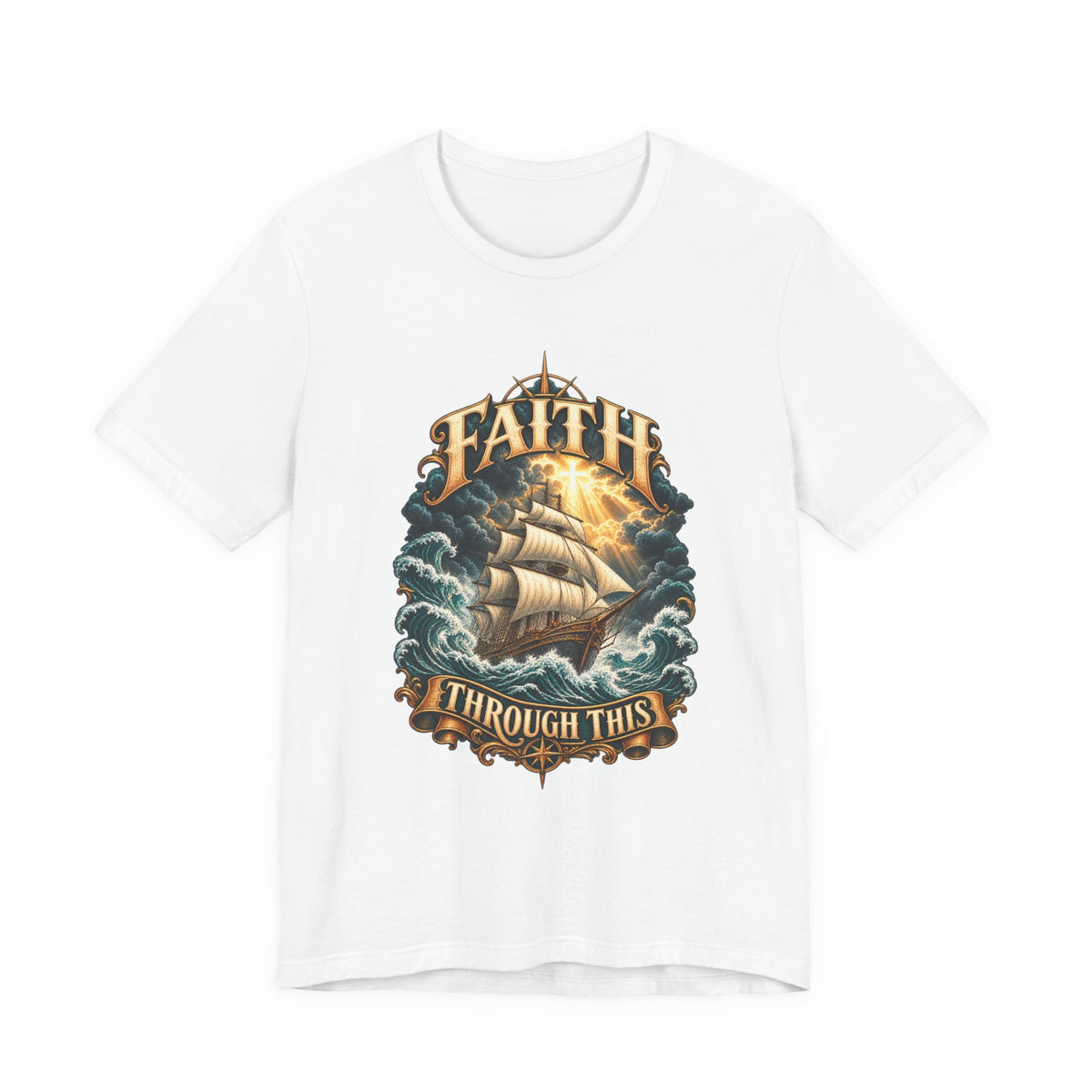 Faith Through This T-Shirt – Nautical Sailing Inspirational Tee