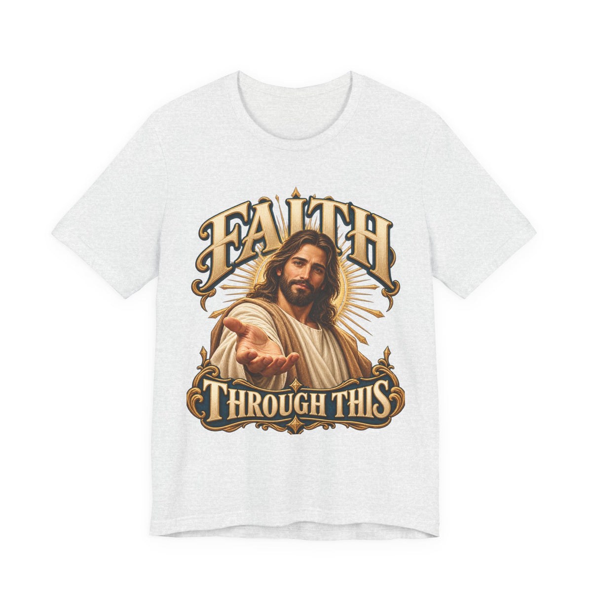 Faith Through This T-Shirt