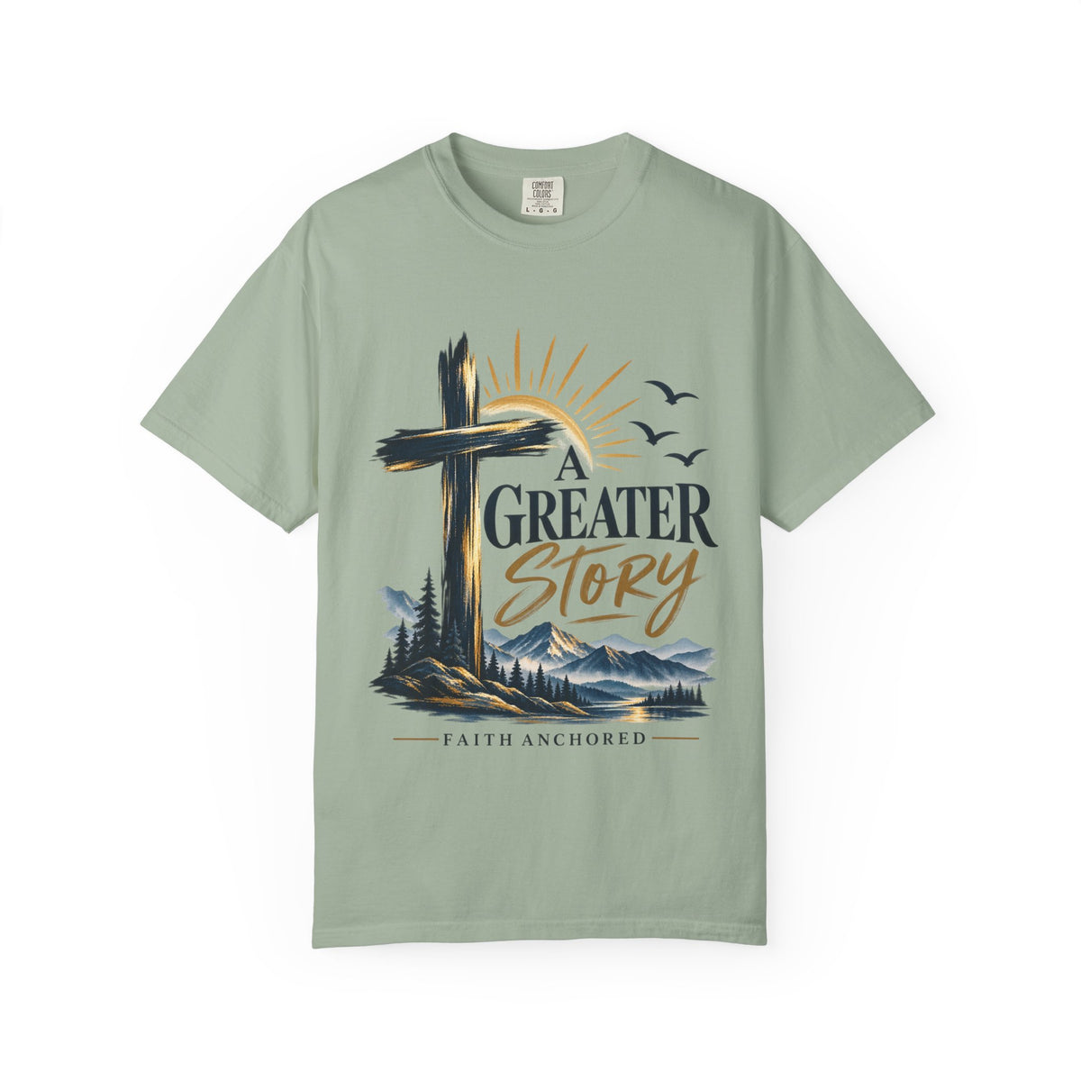 A Greater Story T-Shirt — Faith Anchored Christian Tee
