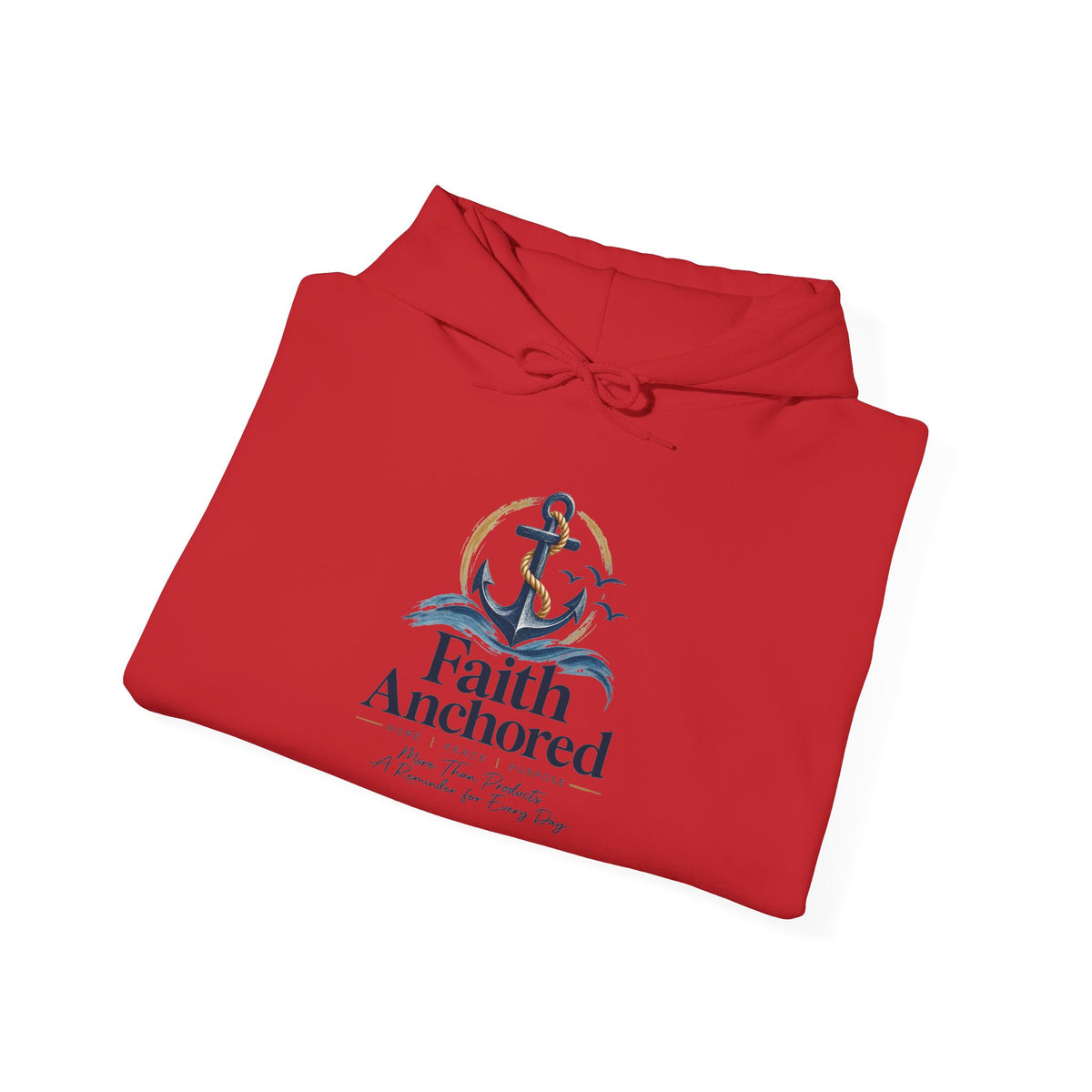 Faith Anchored Hoodie – Christian Anchor Sweatshirt, "Faith Anchored" Inspirational Pullover