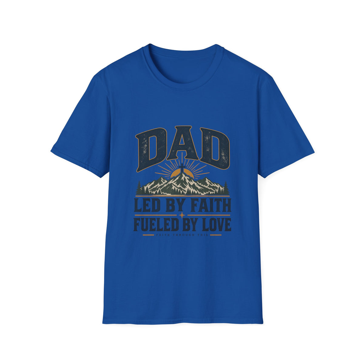 Dad T-Shirt - "Led by Faith, Fueled by Love" Christian Dad Tee