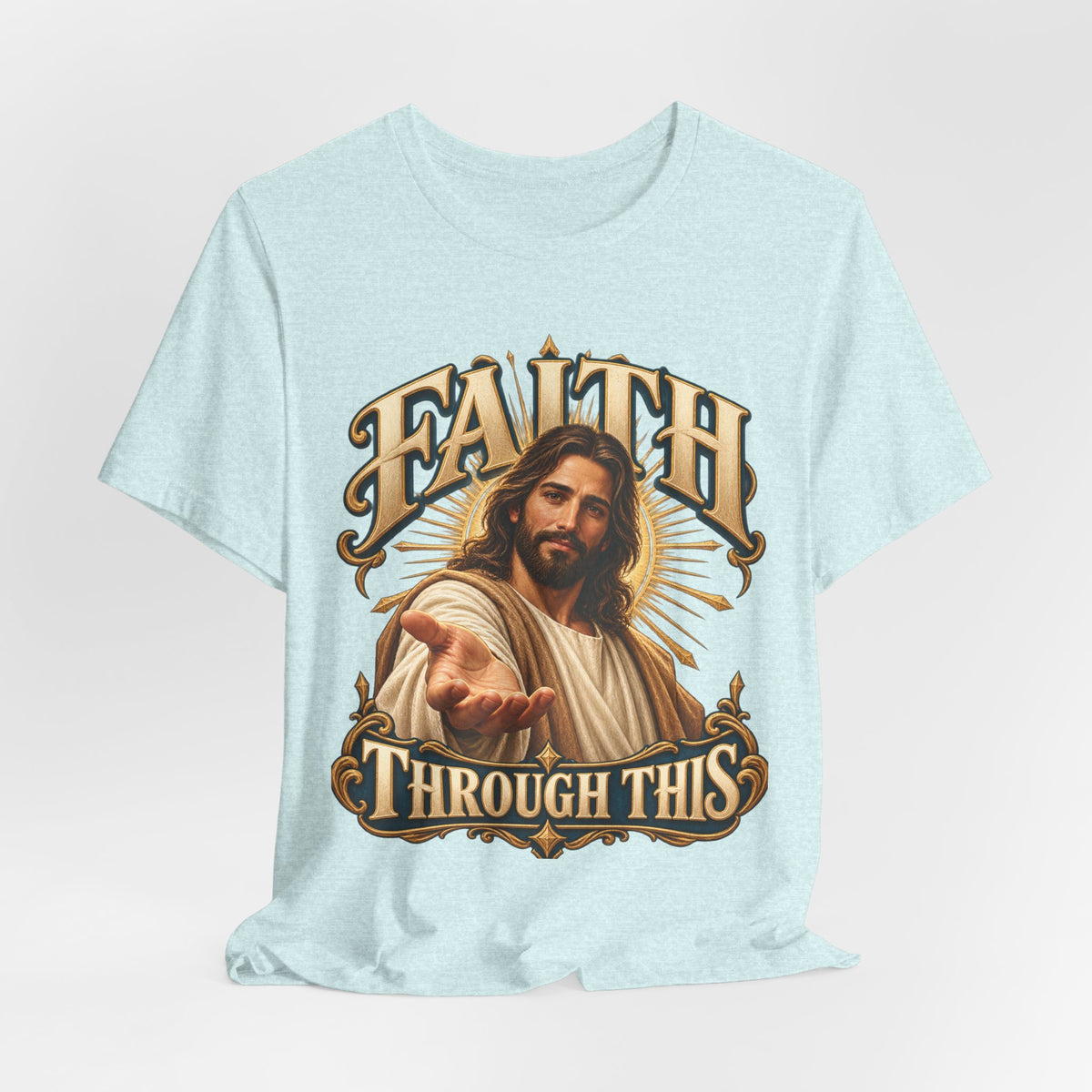 Faith Through This T-Shirt