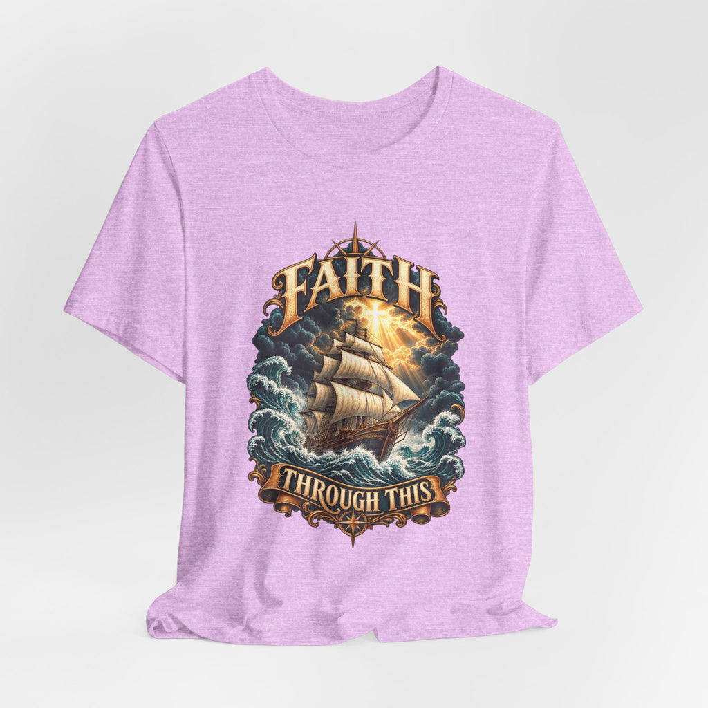 Faith Through This T-Shirt – Nautical Sailing Inspirational Tee