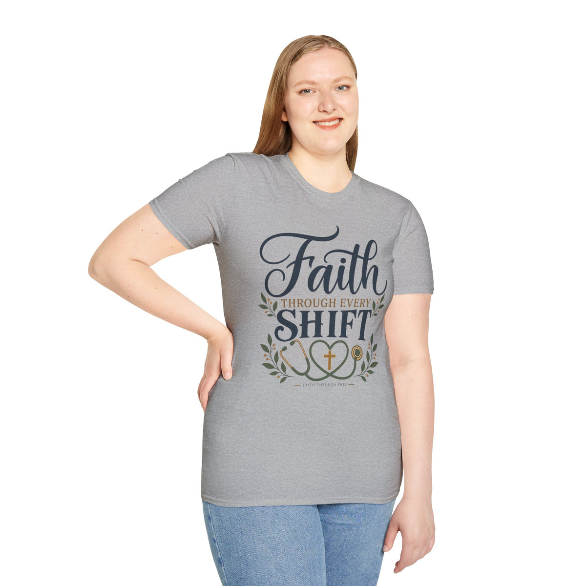 Faith Through Every Shift T-Shirt — Nurse/Healthcare Christian Workwear