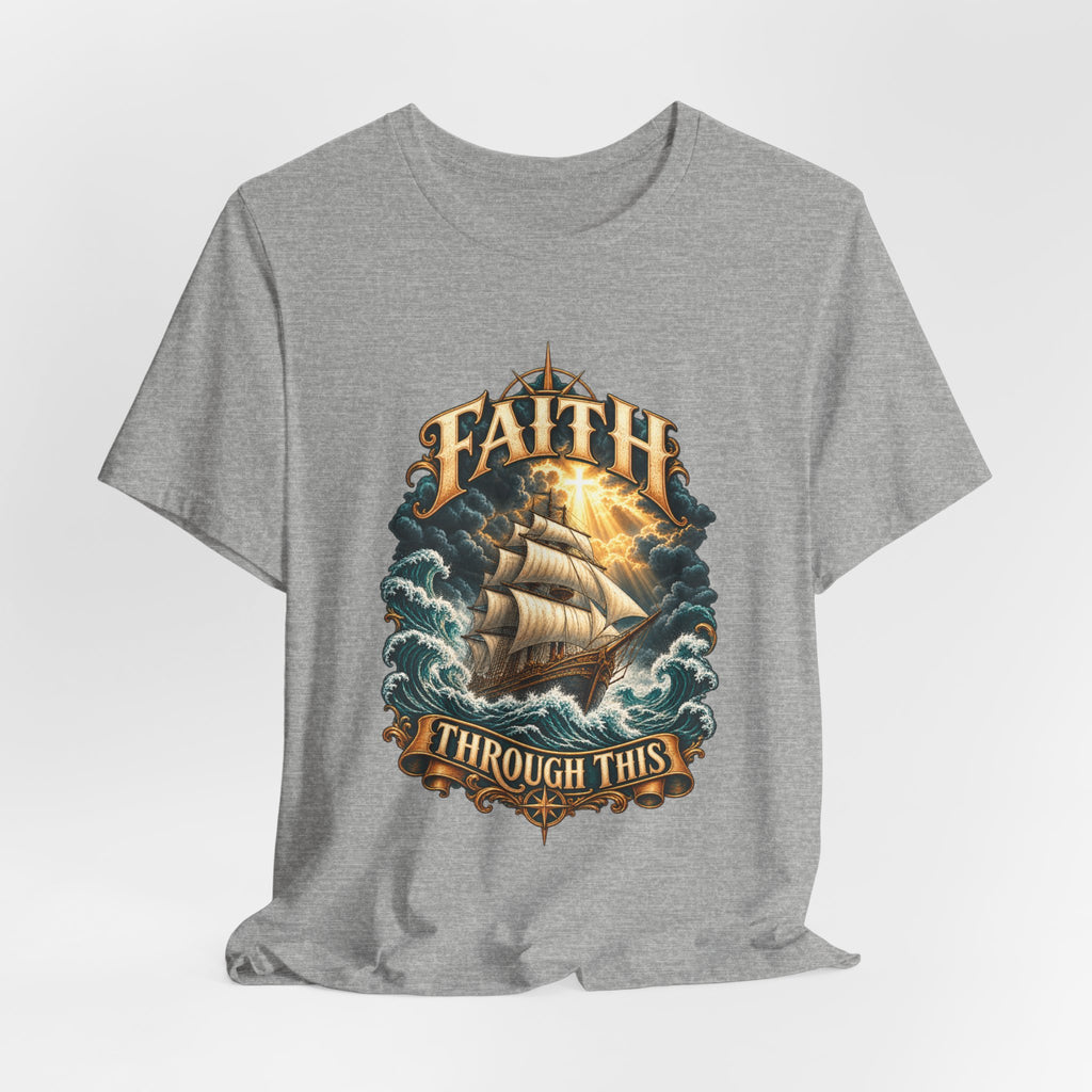 Faith Through This T-Shirt – Nautical Sailing Inspirational Tee
