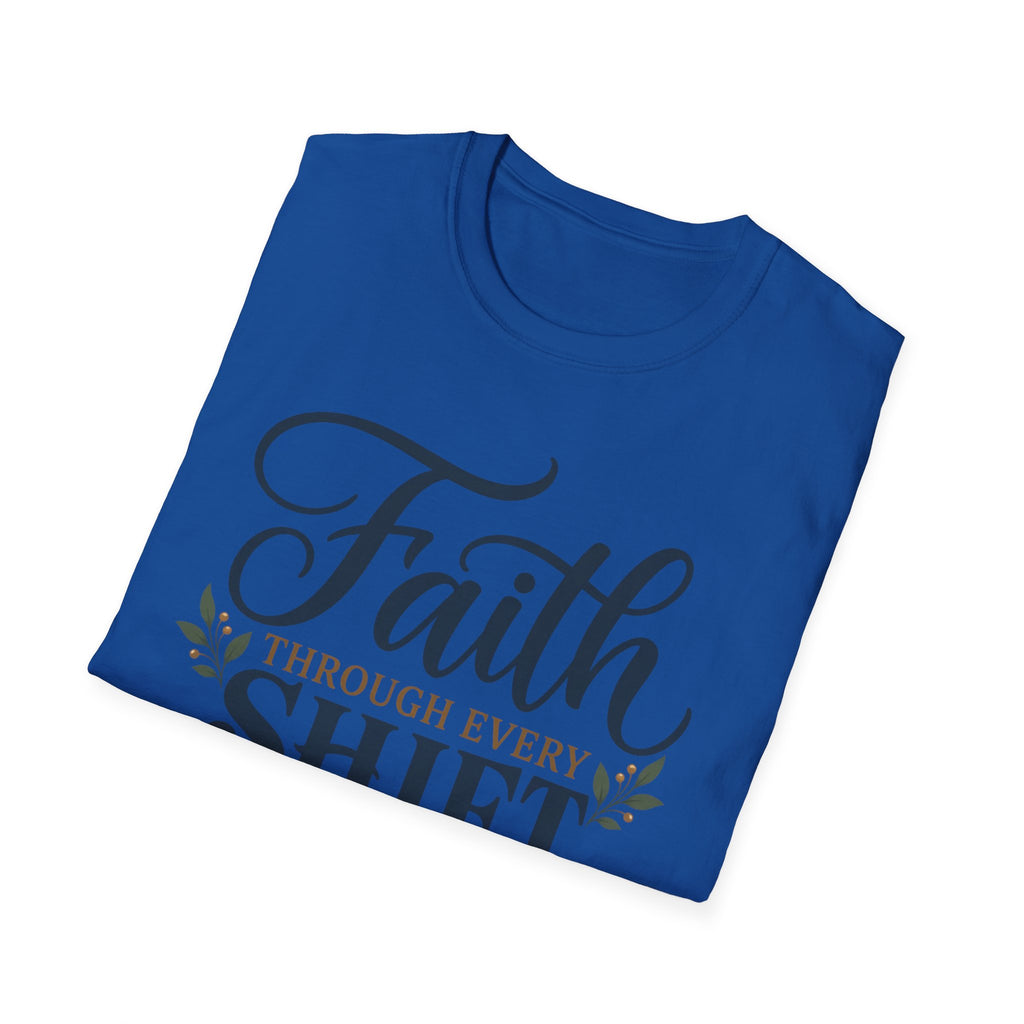 Faith Through Every Shift T-Shirt — Nurse/Healthcare Christian Workwear
