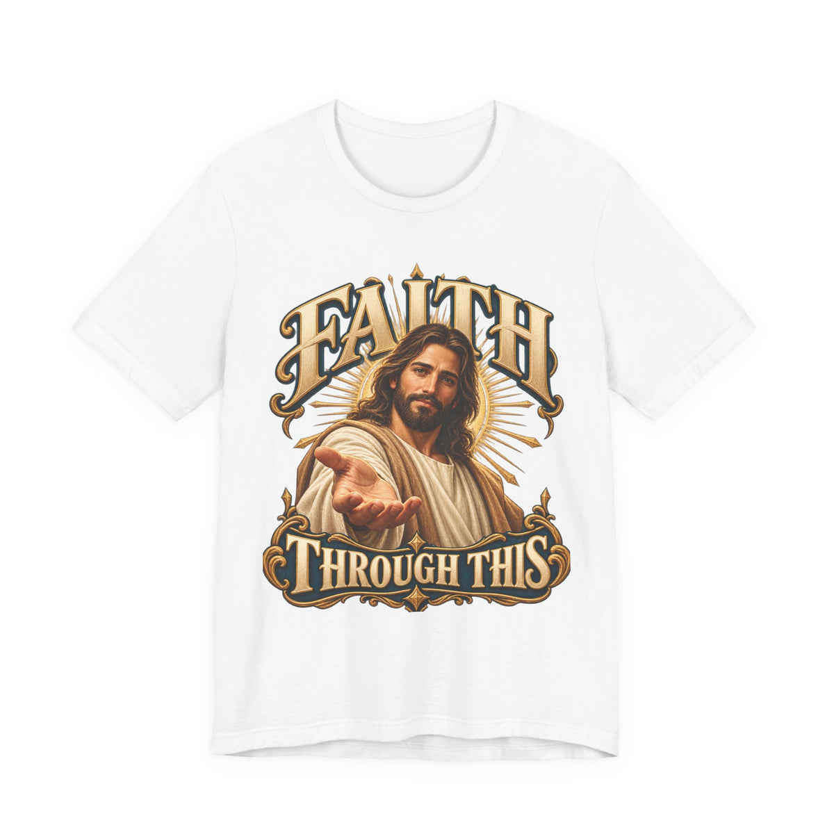 Faith Through This T-Shirt