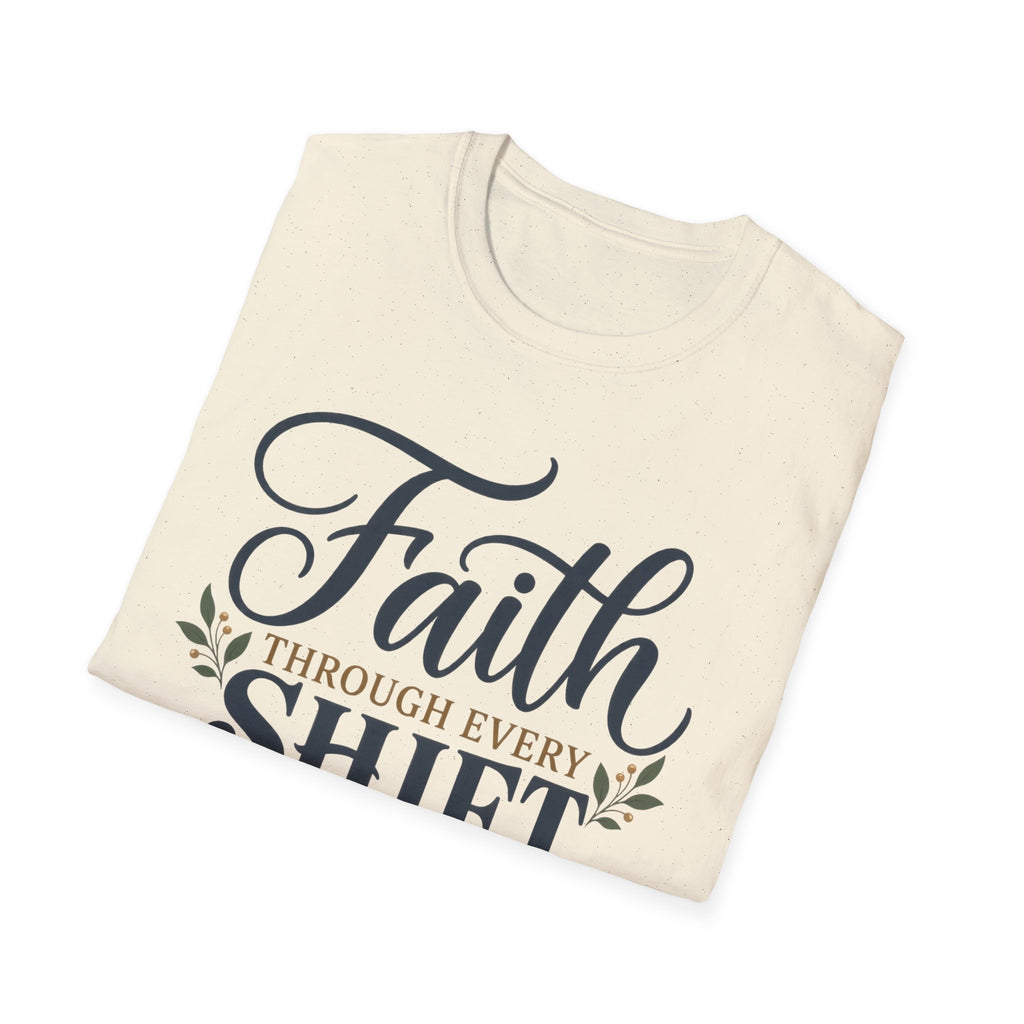Faith Through Every Shift T-Shirt — Nurse/Healthcare Christian Workwear
