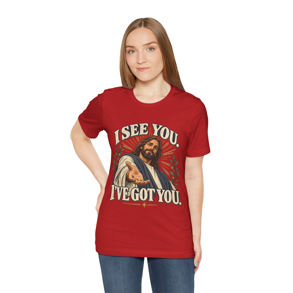 Christian T-Shirt - "I See You, I've Got You" Inspirational Jesus Tee