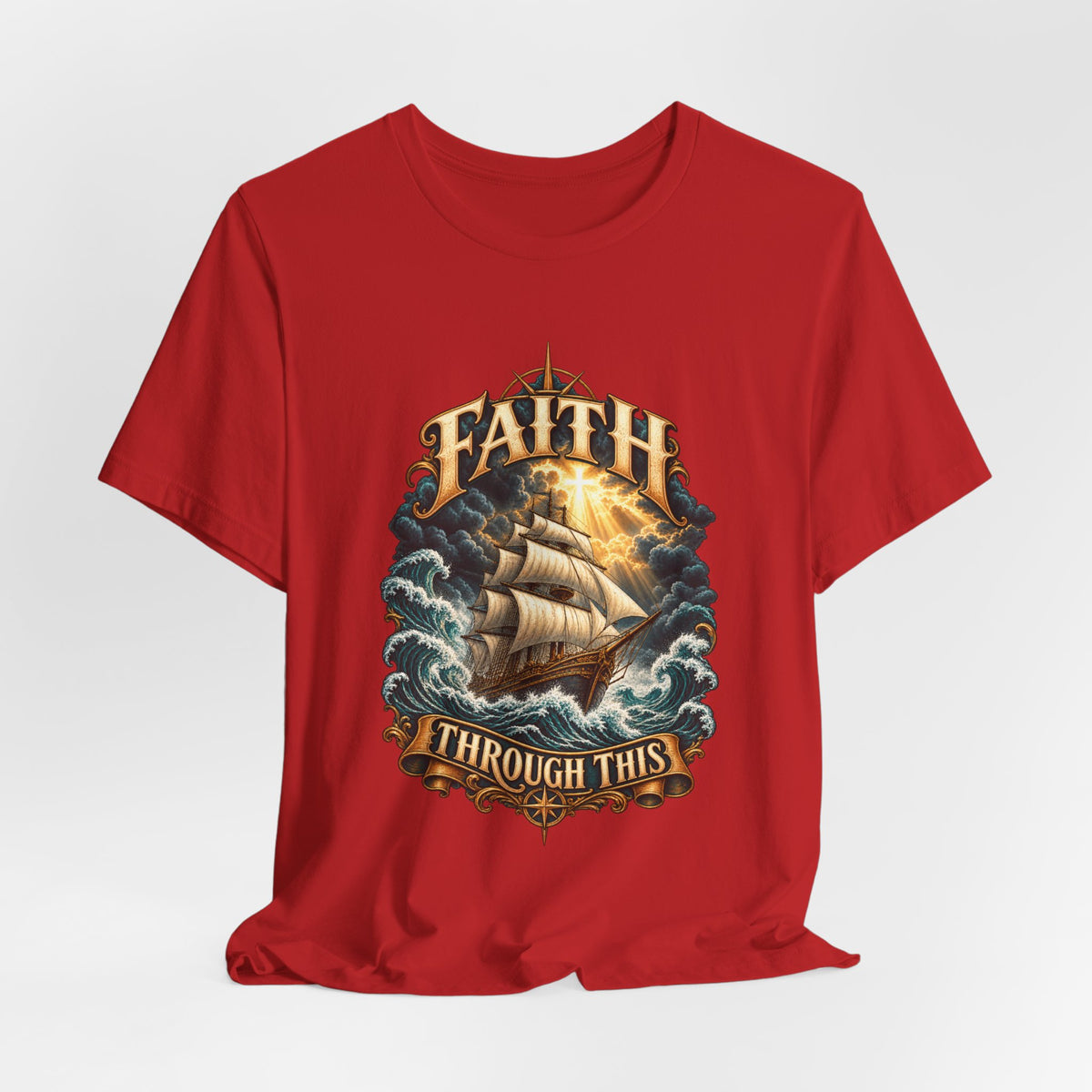 Faith Through This T-Shirt – Nautical Sailing Inspirational Tee