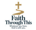 Faith Through This - Home